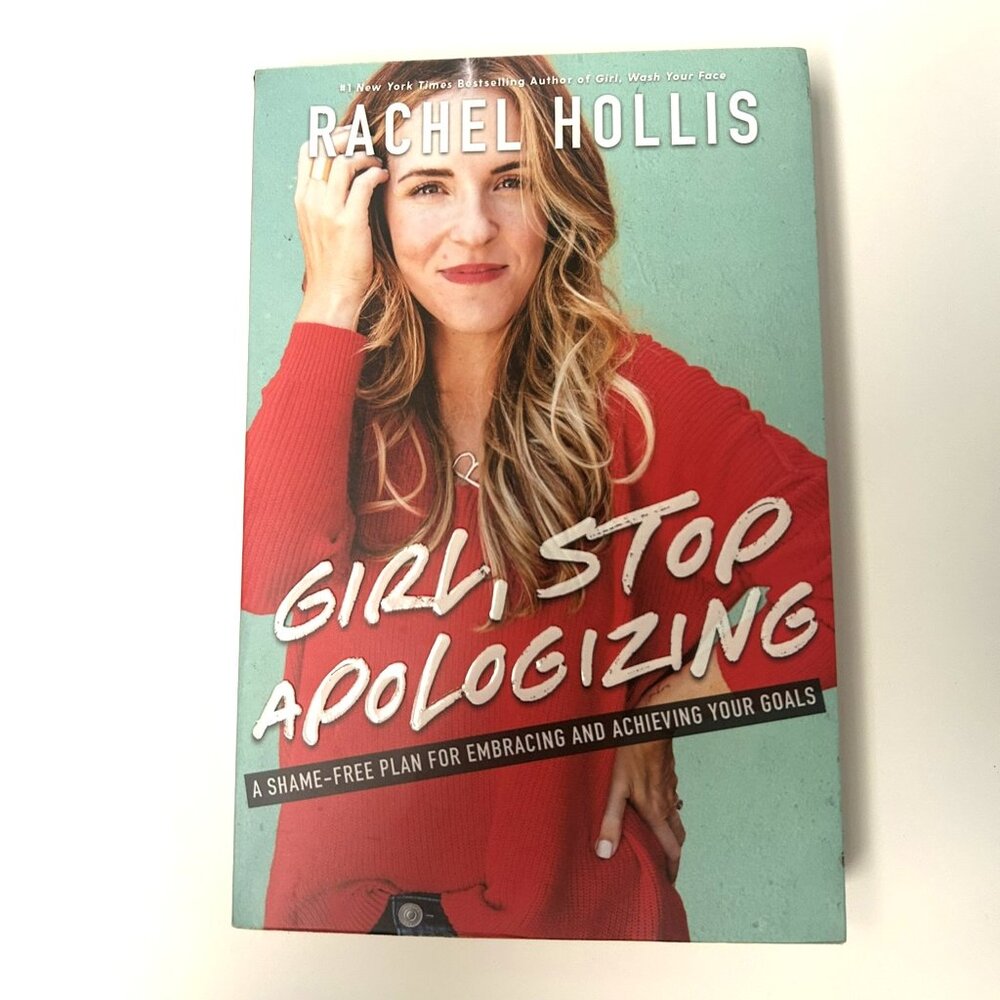 Girl, Stop Apologizing - Rachel Hollis Book